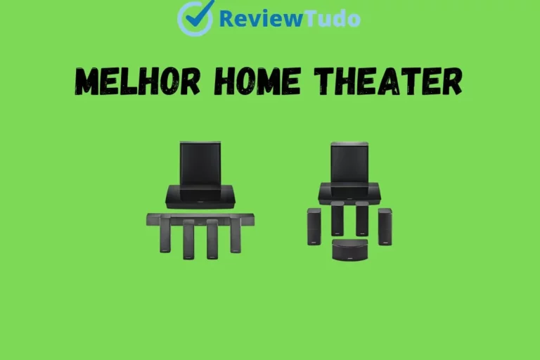Melhor Home Theater