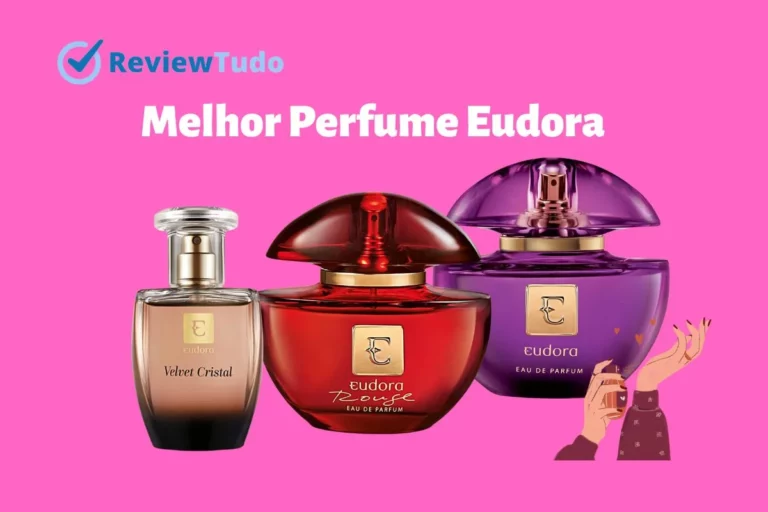 Melhores Perfumes Eudora 2023